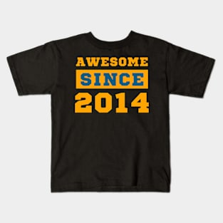 Awesome Since 2014 Kids T-Shirt